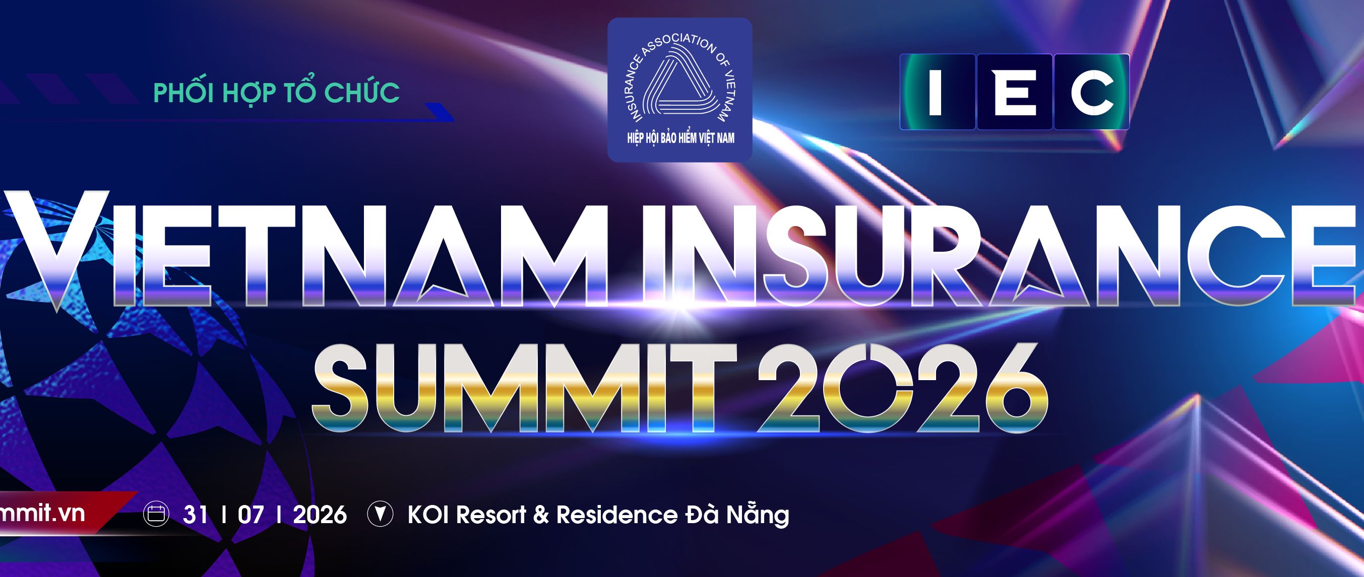 Hội nghị Cấp cao Bảo hiểm Việt Nam - Vietnam Insurance Summit 2026